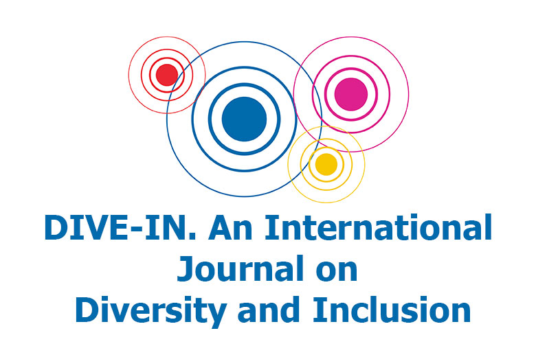 DIVE-IN. An International Journal on Diversity and Inclusion